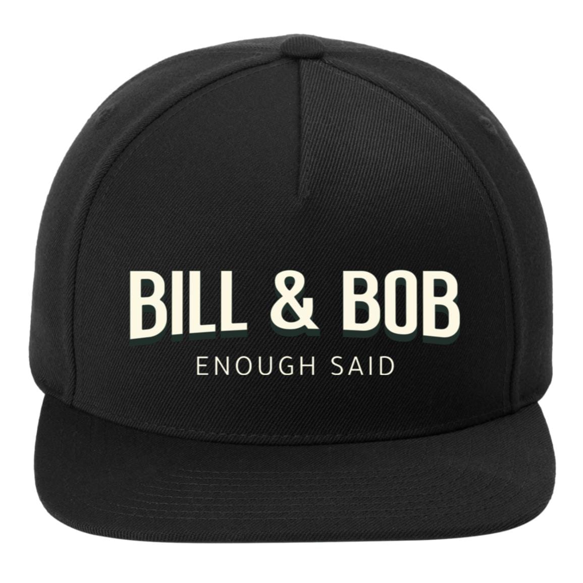 Recovery Flat Bill Snapback Hat | Inspiring Sobriety | Bill & Bob - Enough Said