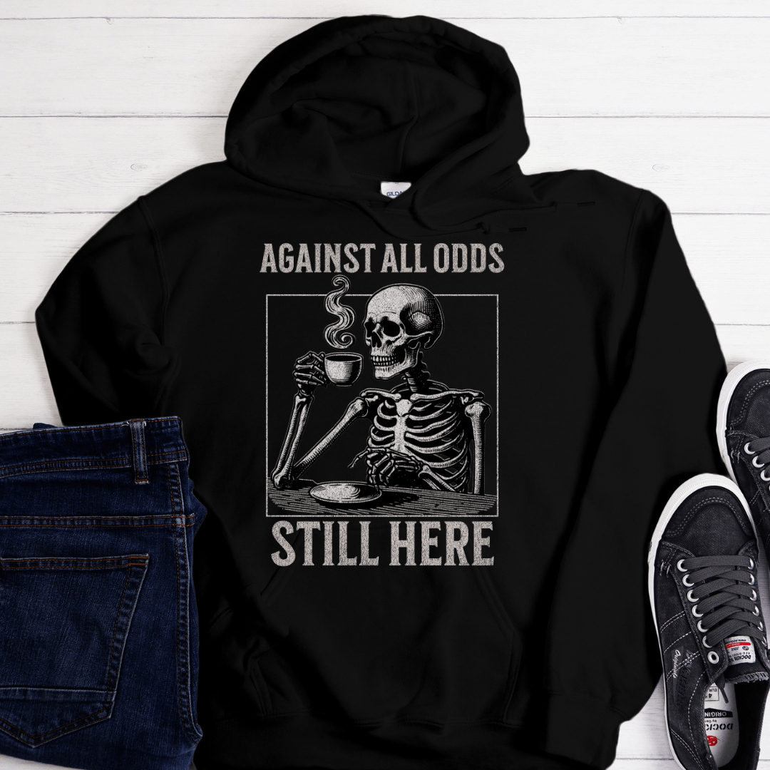 Recovery Hoodie | Inspiring Sobriety |  Against All Odds Still Here