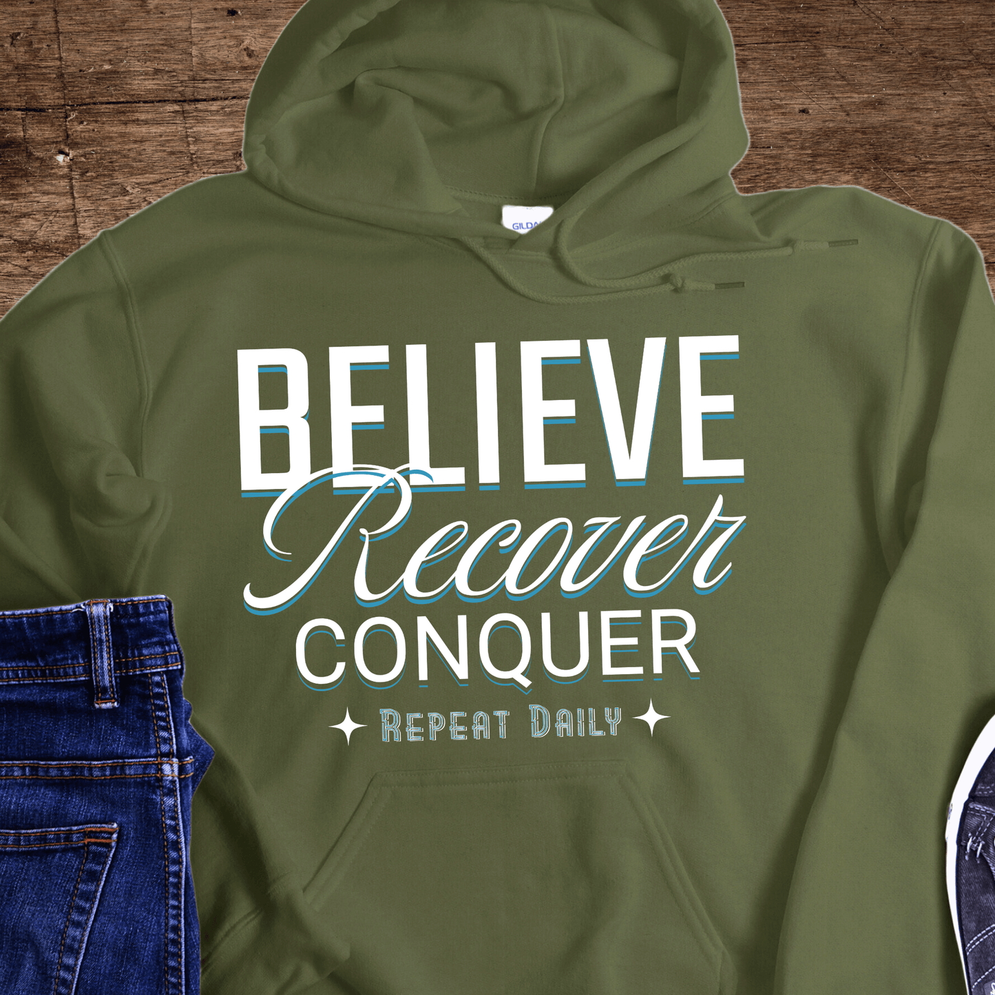 Recovery Hoodie | Inspiring Sobriety |  Believe, Recover, Conquer
