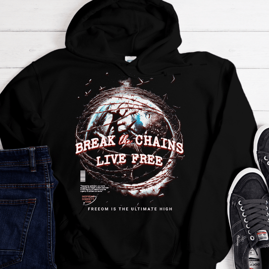 Recovery Hoodie | Inspiring Sobriety |  Break The Chains, Live Free