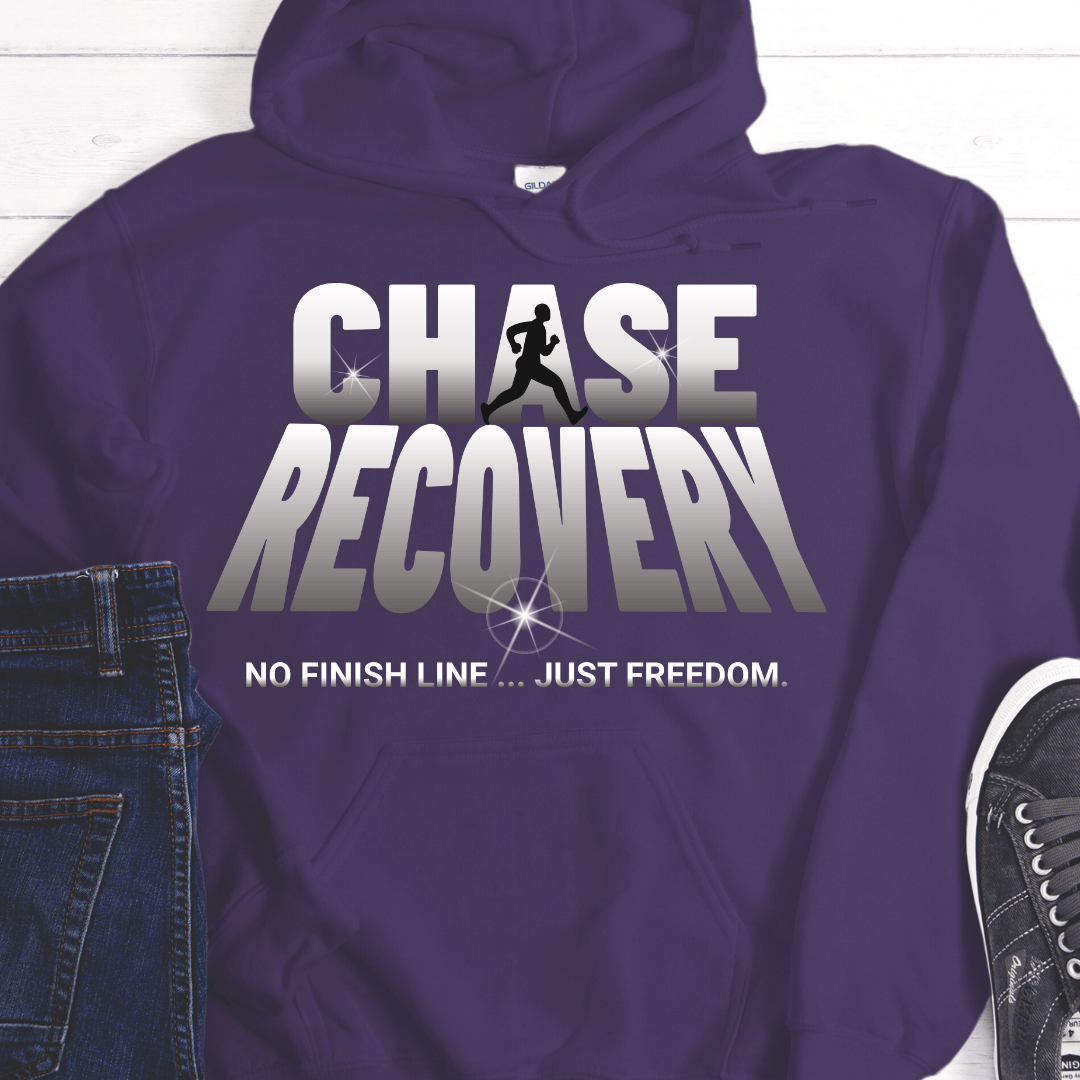 Recovery Hoodie | Inspiring Sobriety |  Chase Recovery