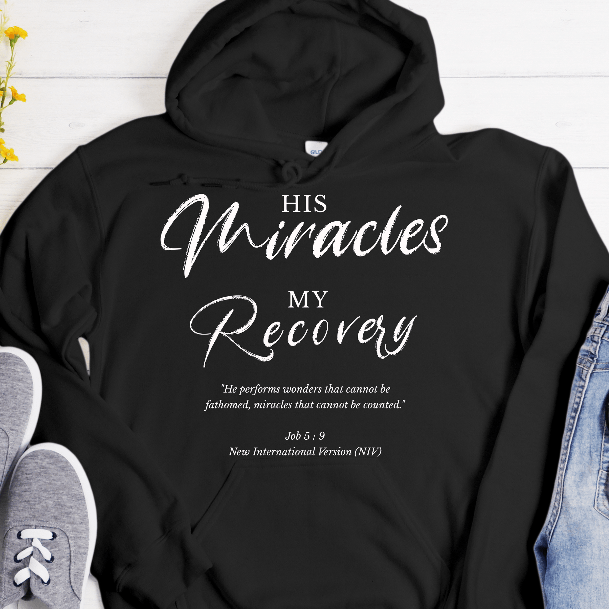 Recovery Hoodie | Inspiring Sobriety |  His Miracles, My Recovery