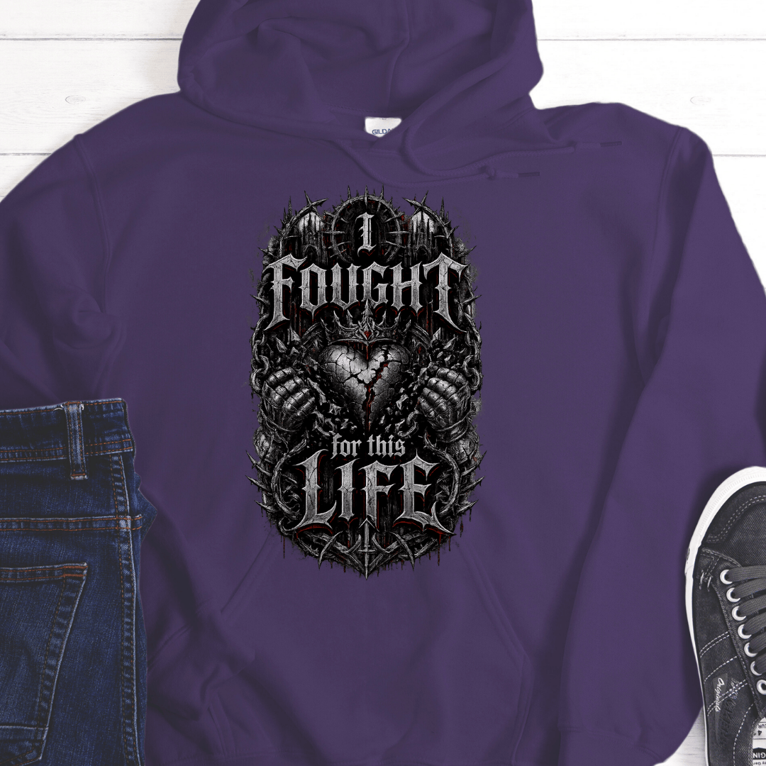 Recovery Hoodie | Inspiring Sobriety |  I Fought For This Life