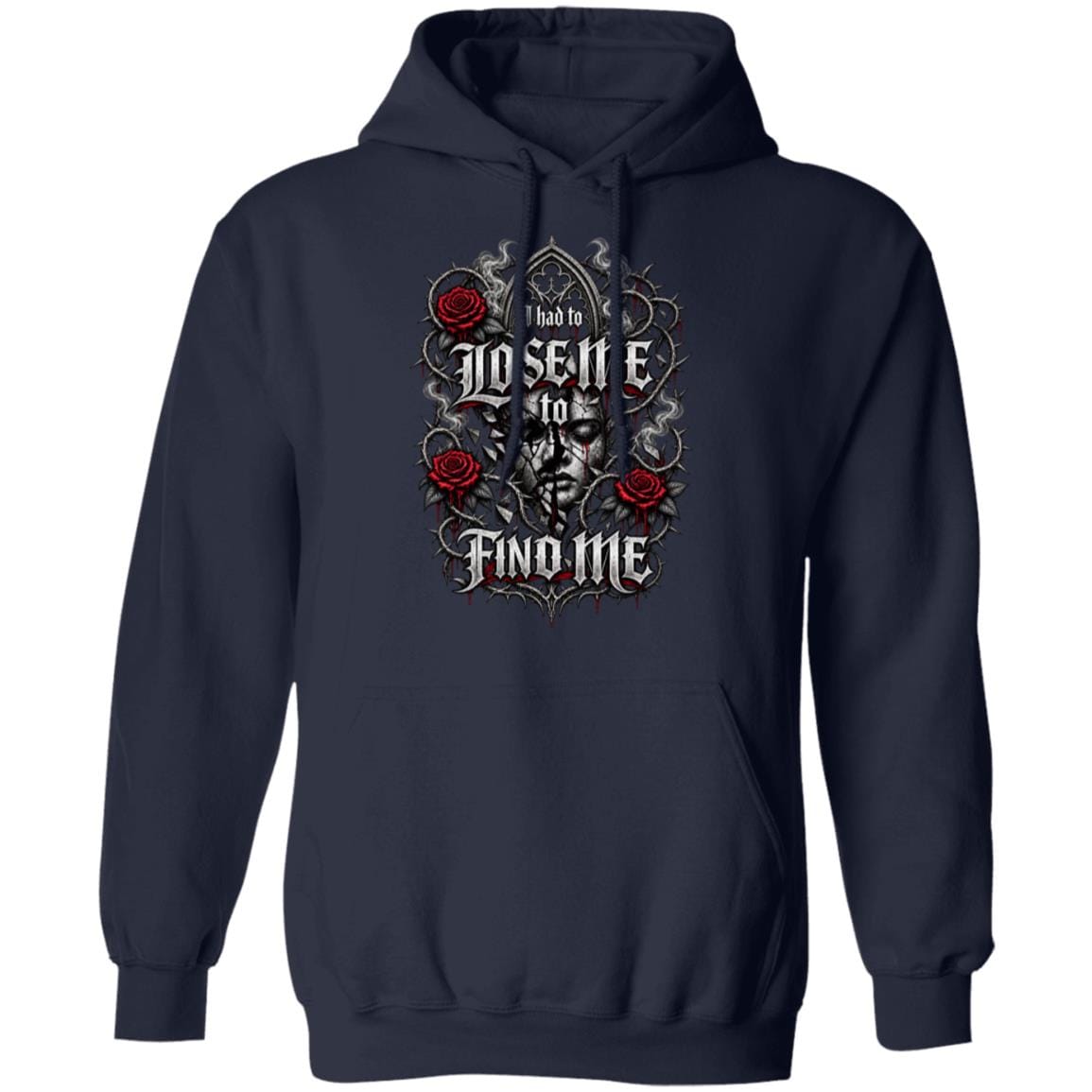 Recovery Hoodie | Inspiring Sobriety |  I Had To Lose Me To Find Me