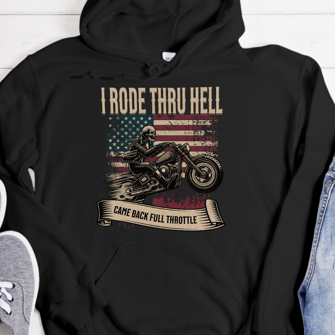 Recovery Hoodie | Inspiring Sobriety |  I Rode Thru Hell