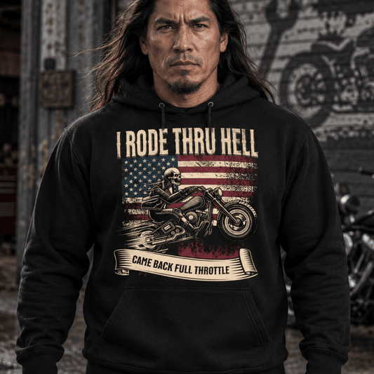 Recovery Hoodie | Inspiring Sobriety |  I Rode Thru Hell