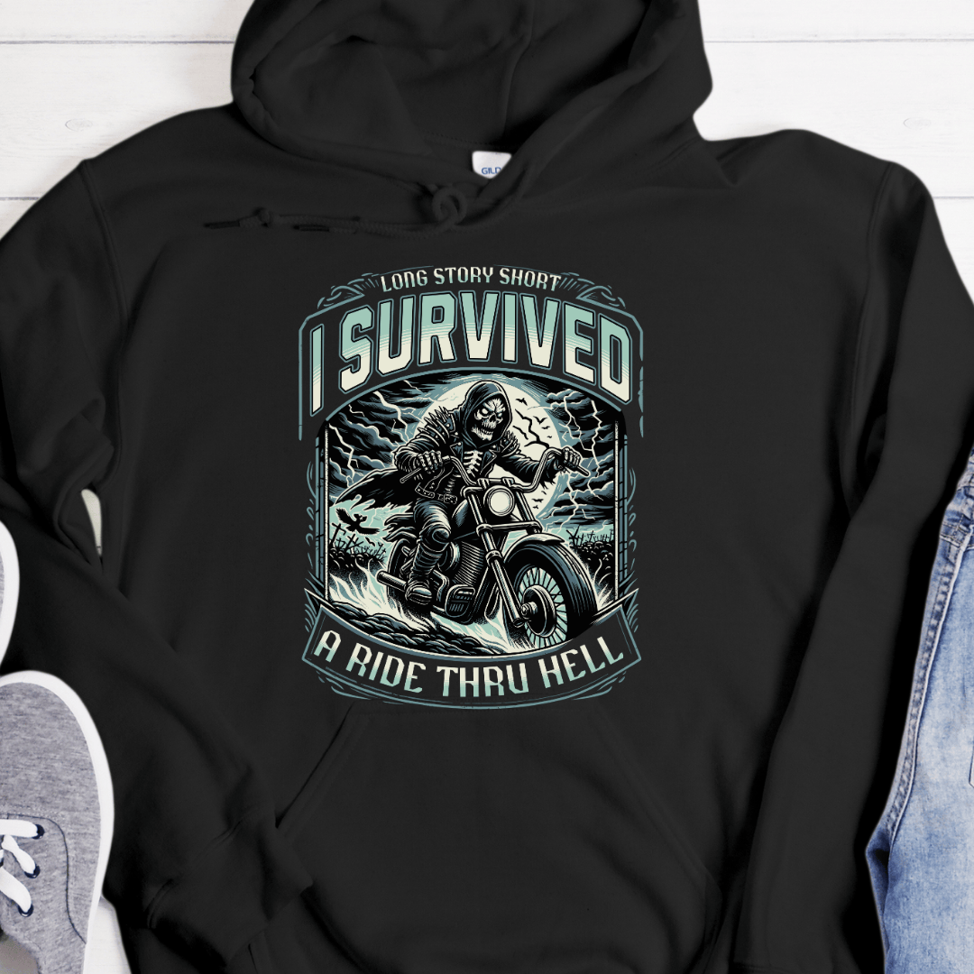 Recovery Hoodie | Inspiring Sobriety |  I Survived a Ride Thru Hell