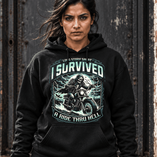 Recovery Hoodie | Inspiring Sobriety |  I Survived a Ride Thru Hell
