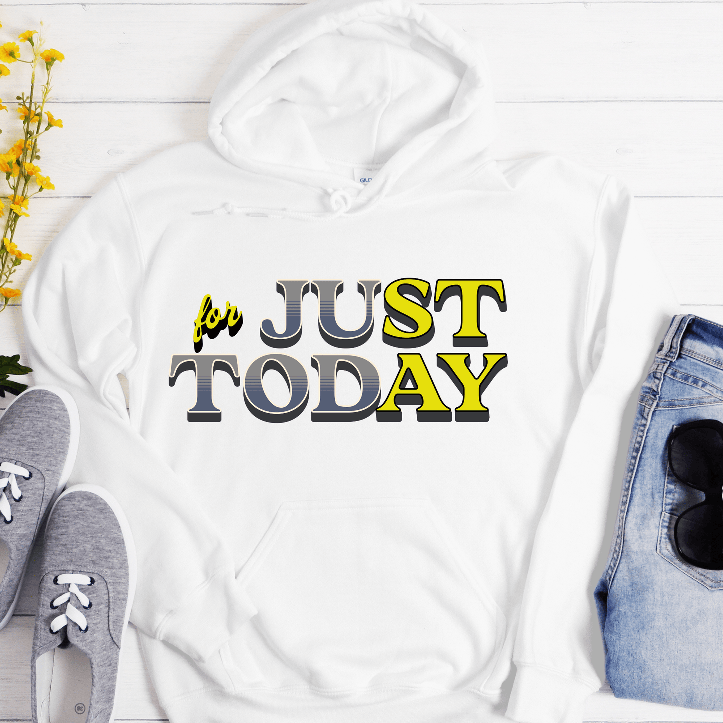 Recovery Hoodie | Inspiring Sobriety |  Just For Today (STAY)