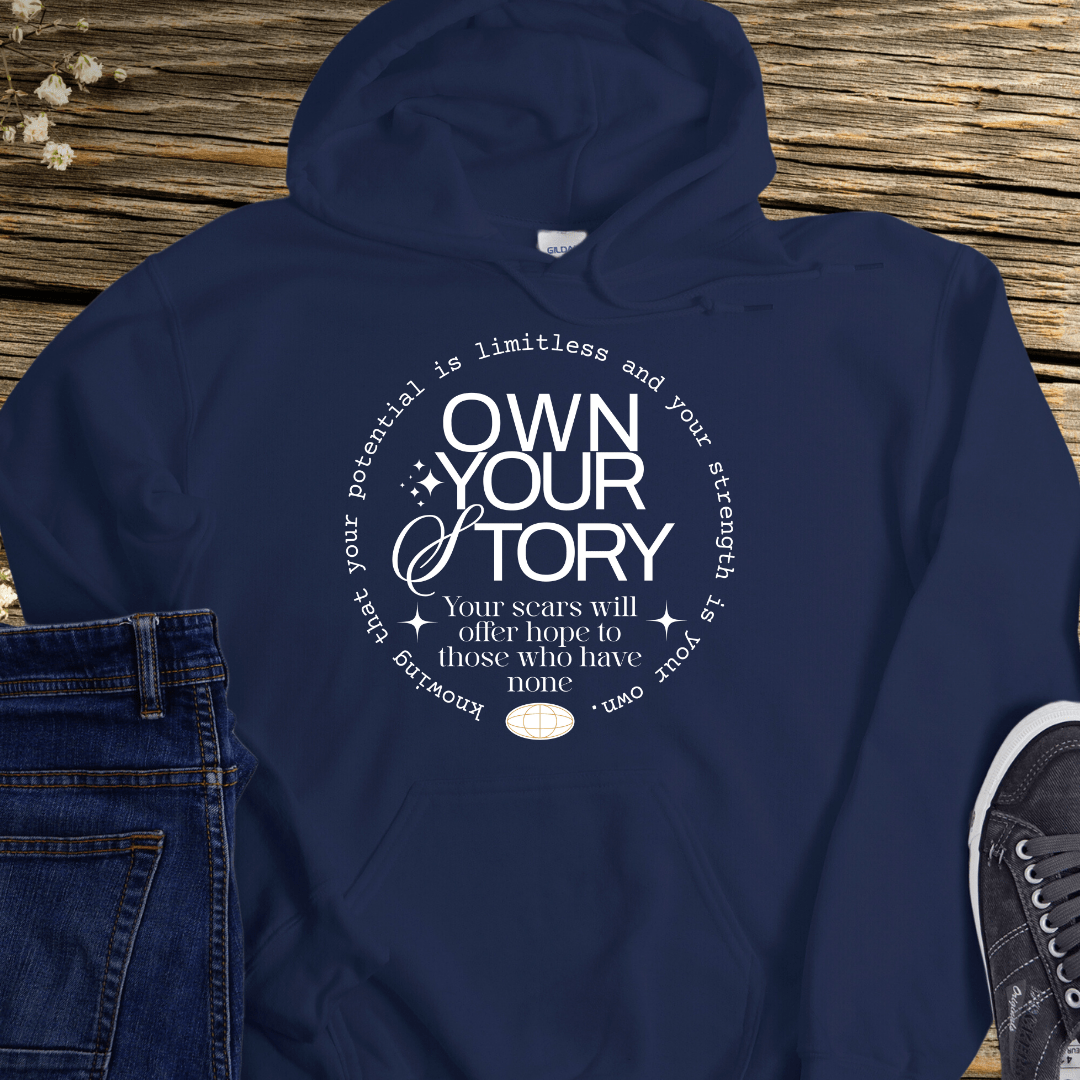Recovery Hoodie | Inspiring Sobriety |  Own Your Story