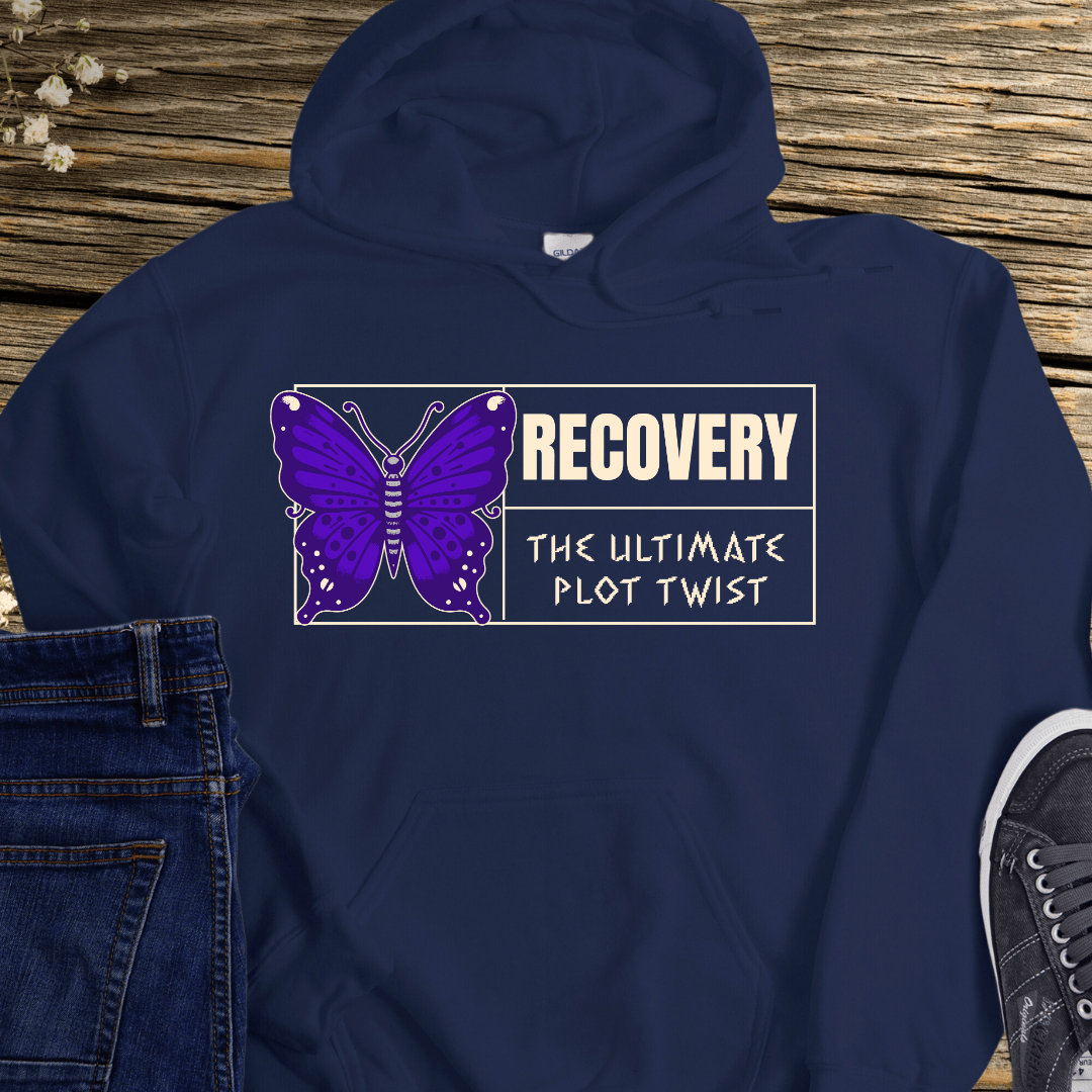 Recovery Hoodie | Inspiring Sobriety |  Recovery - The Ultimate Plot Twist