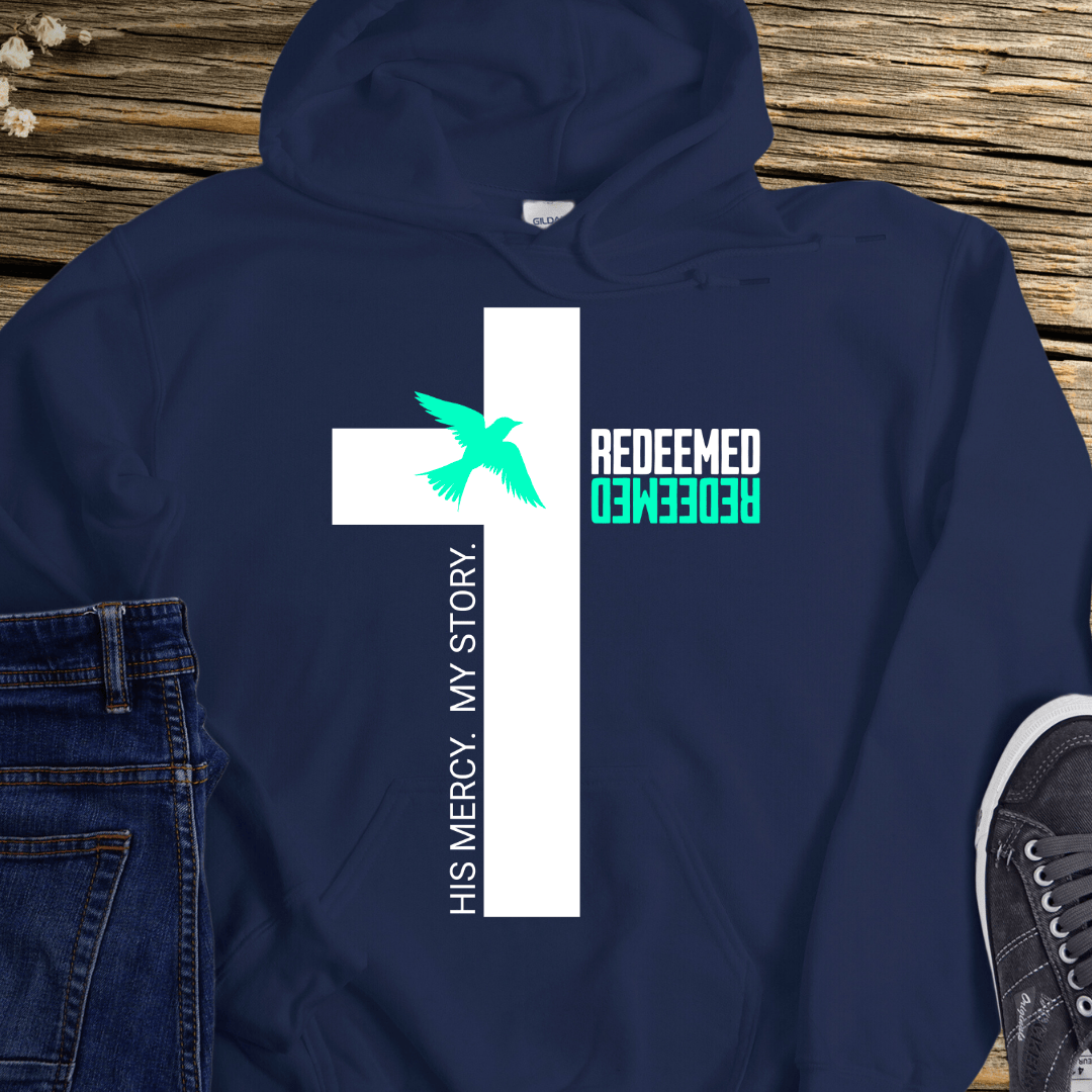 Recovery Hoodie | Inspiring Sobriety |  Redeemed.  His Mercy.  My Story