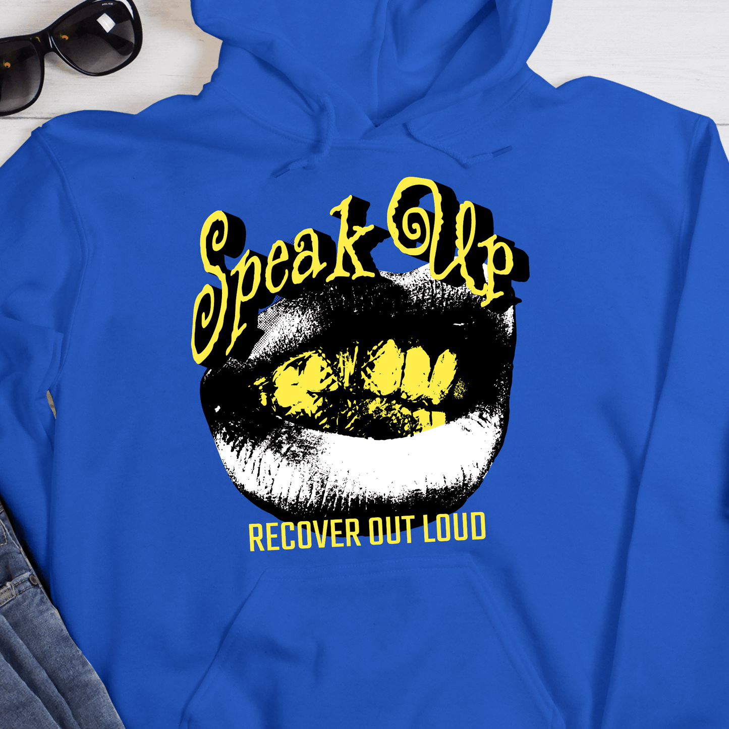 Recovery Hoodie | Inspiring Sobriety |  Speak Up, Recover Out Loud