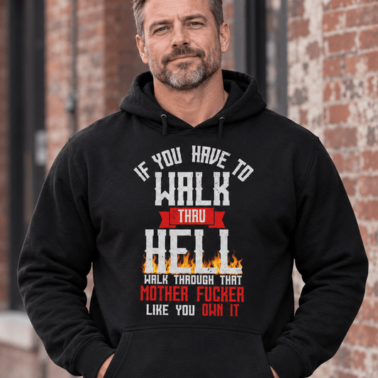 Recovery Hoodie | Inspiring Sobriety | Walk Thru Hell
