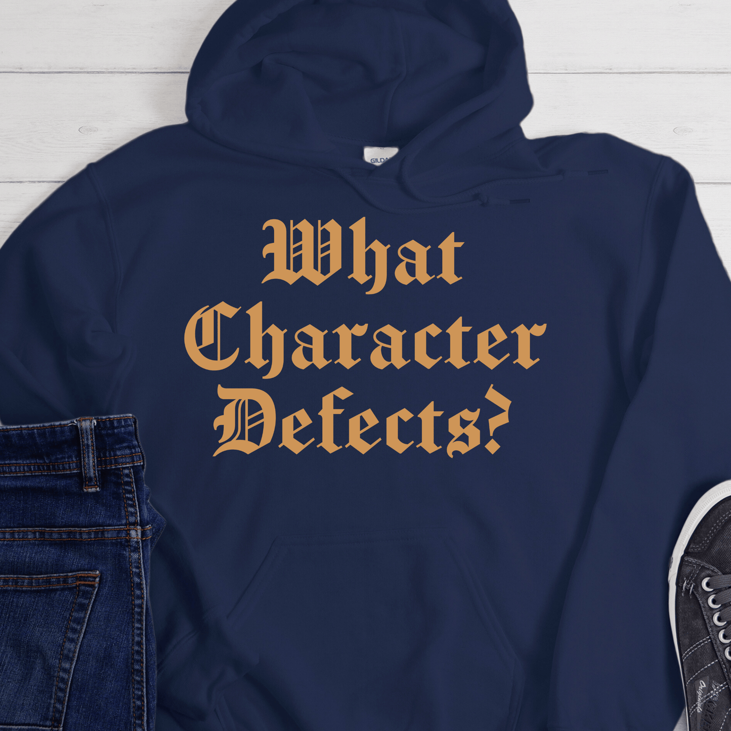 Recovery Hoodie | Inspiring Sobriety |  What Character Defects