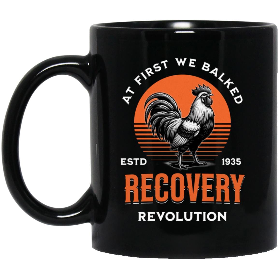 Recovery Mug | Inspiring Sobriety |  Recovery Revolution Rooster