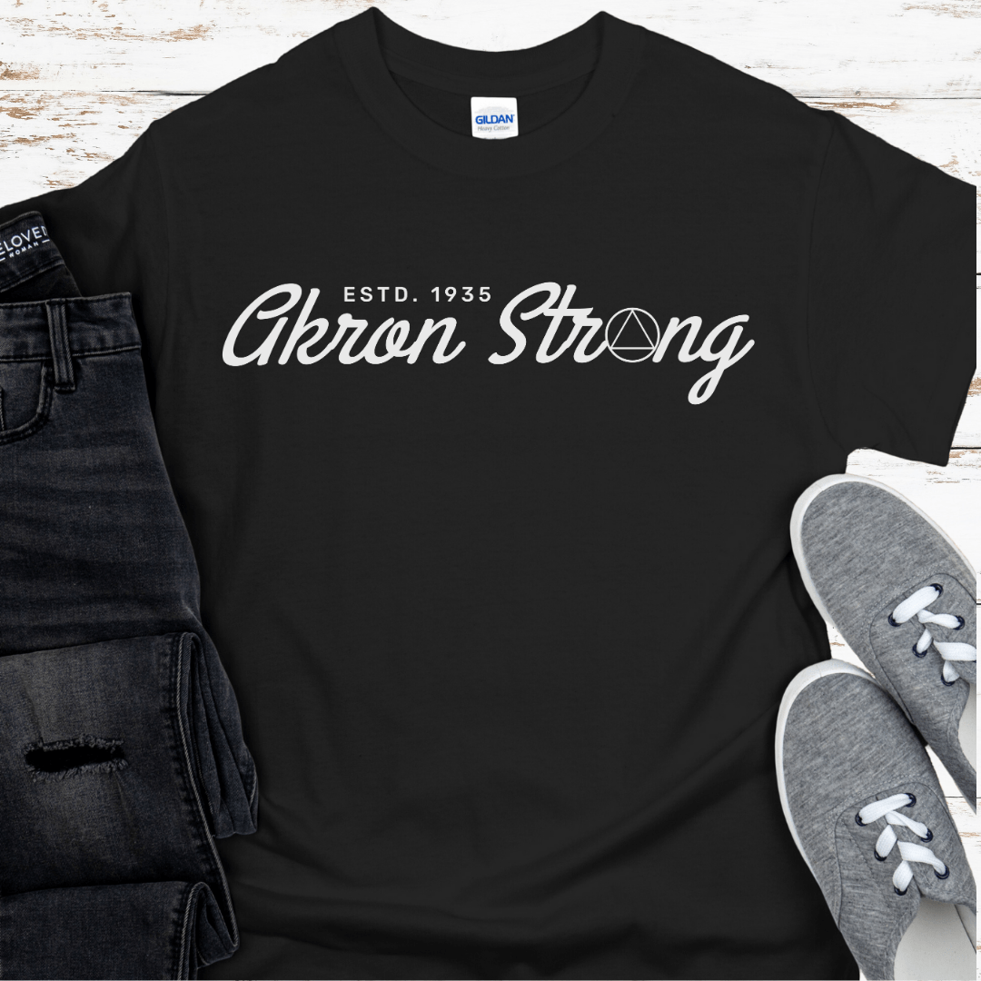 Recovery T-Shirt | Inspiring Sobriety |  Akron Strong Est. 1935