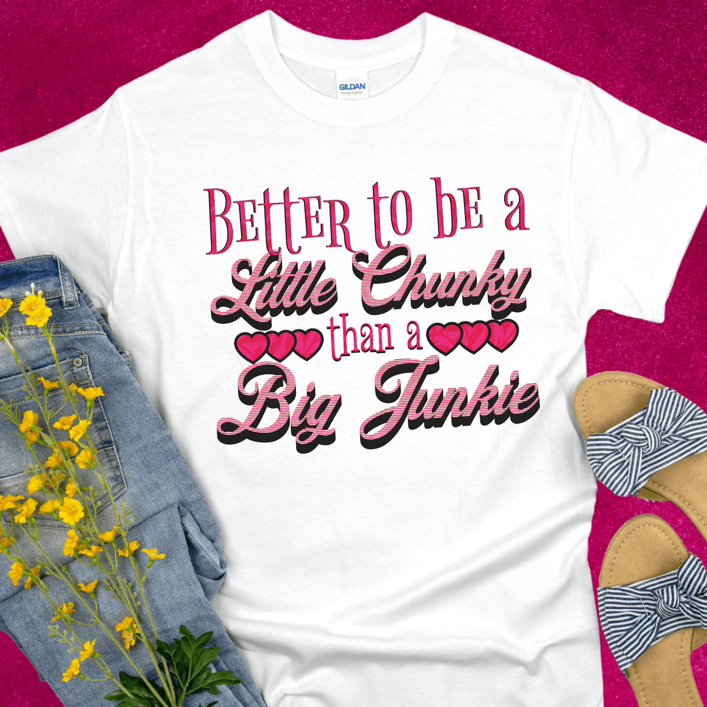 Recovery T-Shirt | Inspiring Sobriety |  Better To Be a Little Chunky Than a Big Junkie