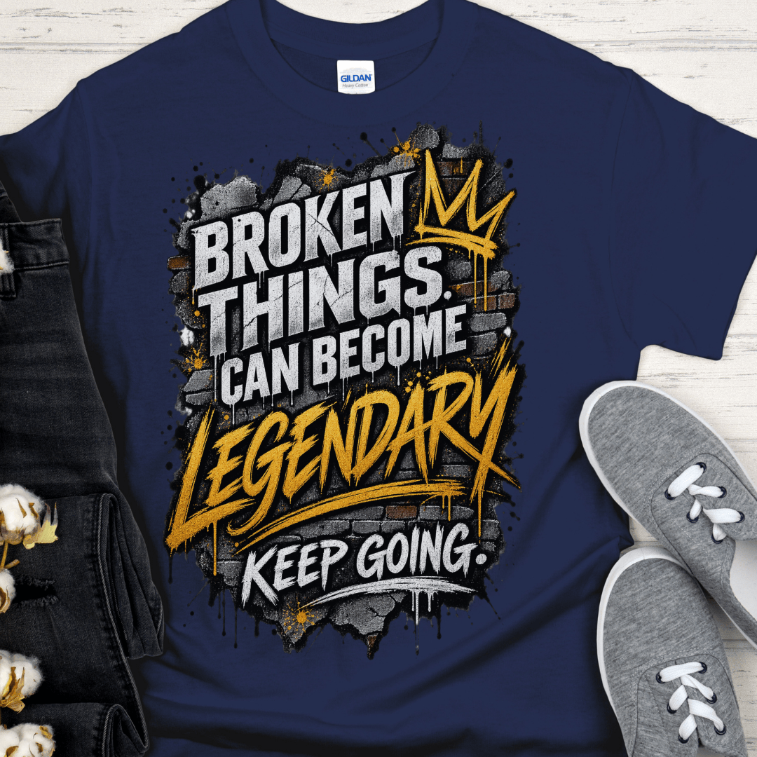 Recovery T-Shirt | Inspiring Sobriety |  Broken Things Can Become Legendary