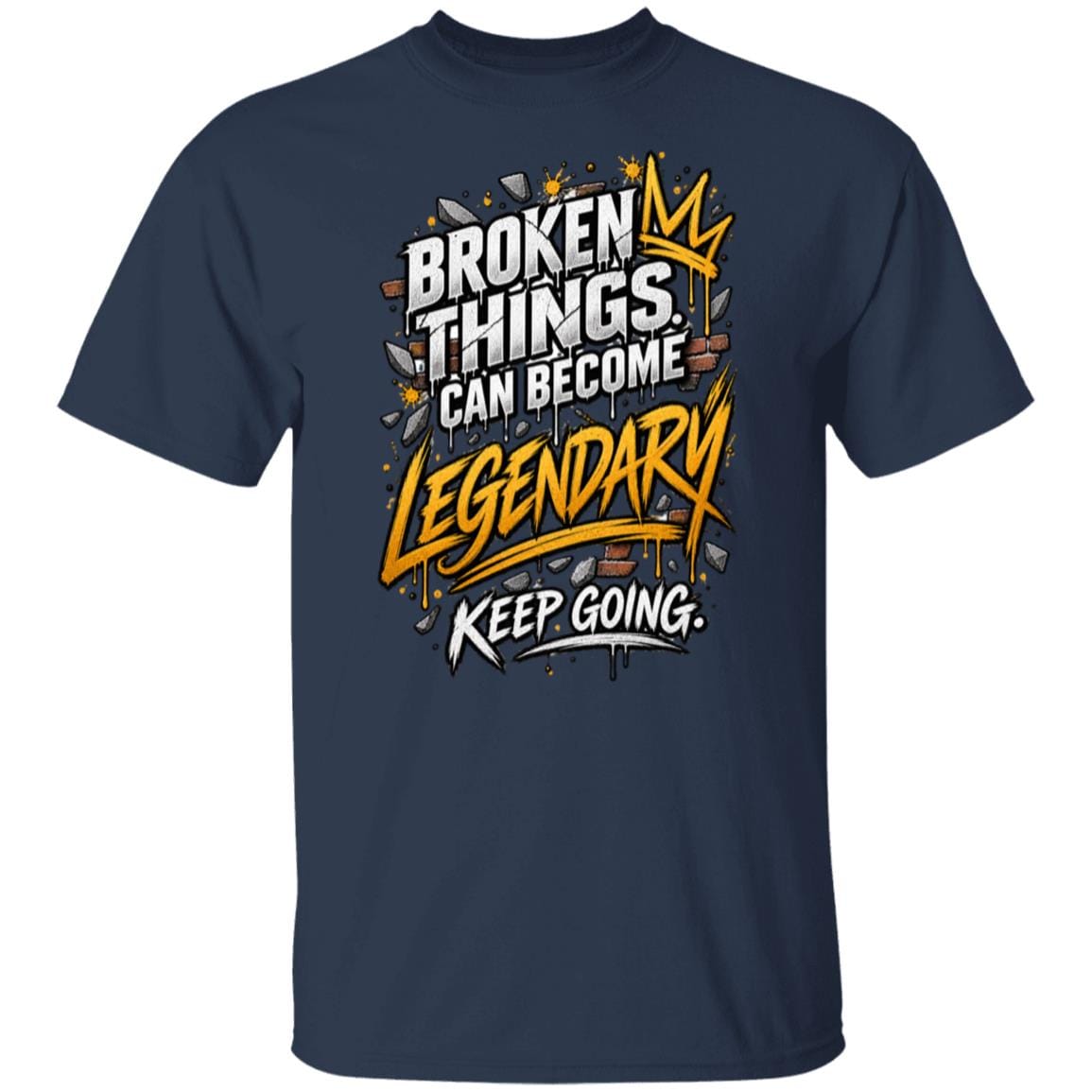 Recovery T-Shirt | Inspiring Sobriety |  Broken Things Can Become Legendary