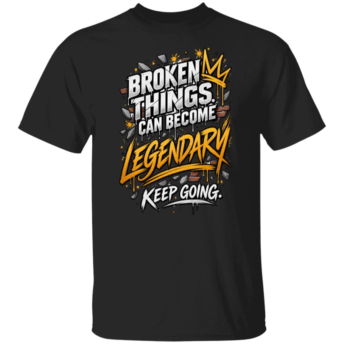 Recovery T-Shirt | Inspiring Sobriety |  Broken Things Can Become Legendary