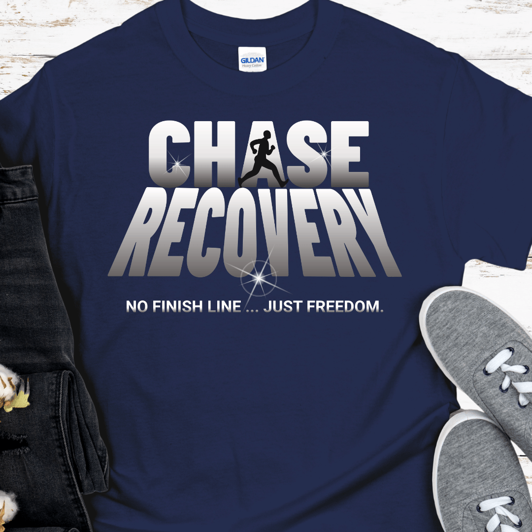 Recovery T-Shirt | Inspiring Sobriety |  Chase Recovery