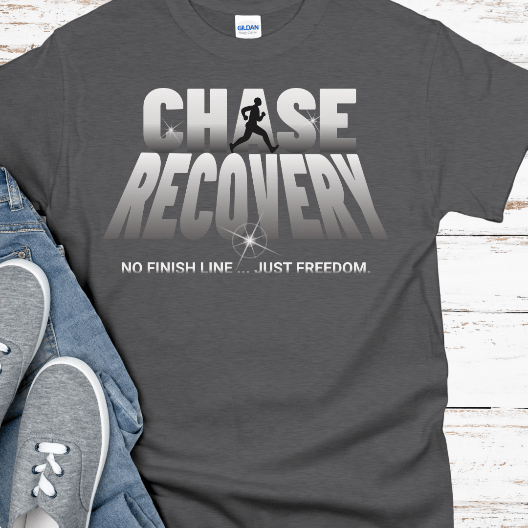 Recovery T-Shirt | Inspiring Sobriety |  Chase Recovery