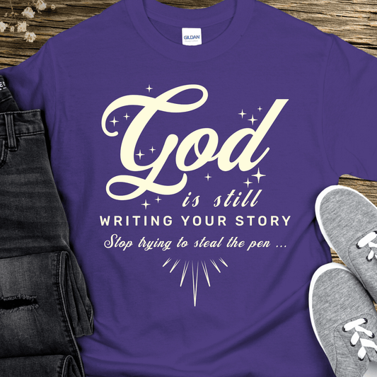 Recovery T-Shirt | Inspiring Sobriety |  God Is Still Writing Your Story