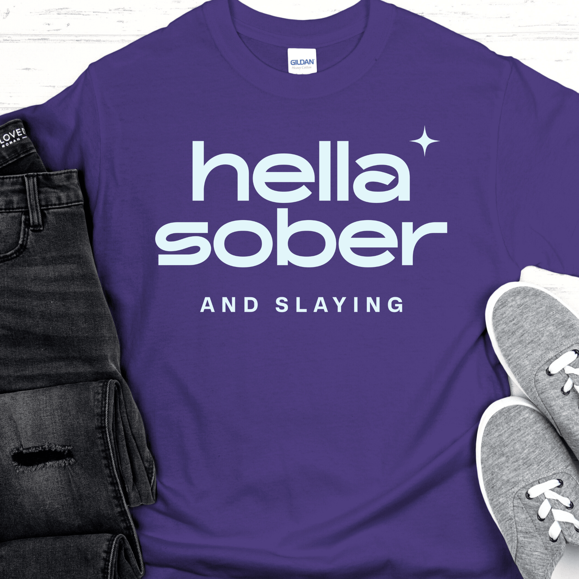 Recovery T-Shirt | Inspiring Sobriety |  Hella Sober & Slaying