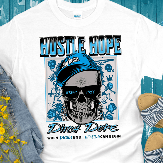 Recovery T-Shirt | Inspiring Sobriety |  Hustle Hope, Ditch Dope