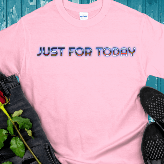Recovery T-Shirt | Inspiring Sobriety |  Just For Today