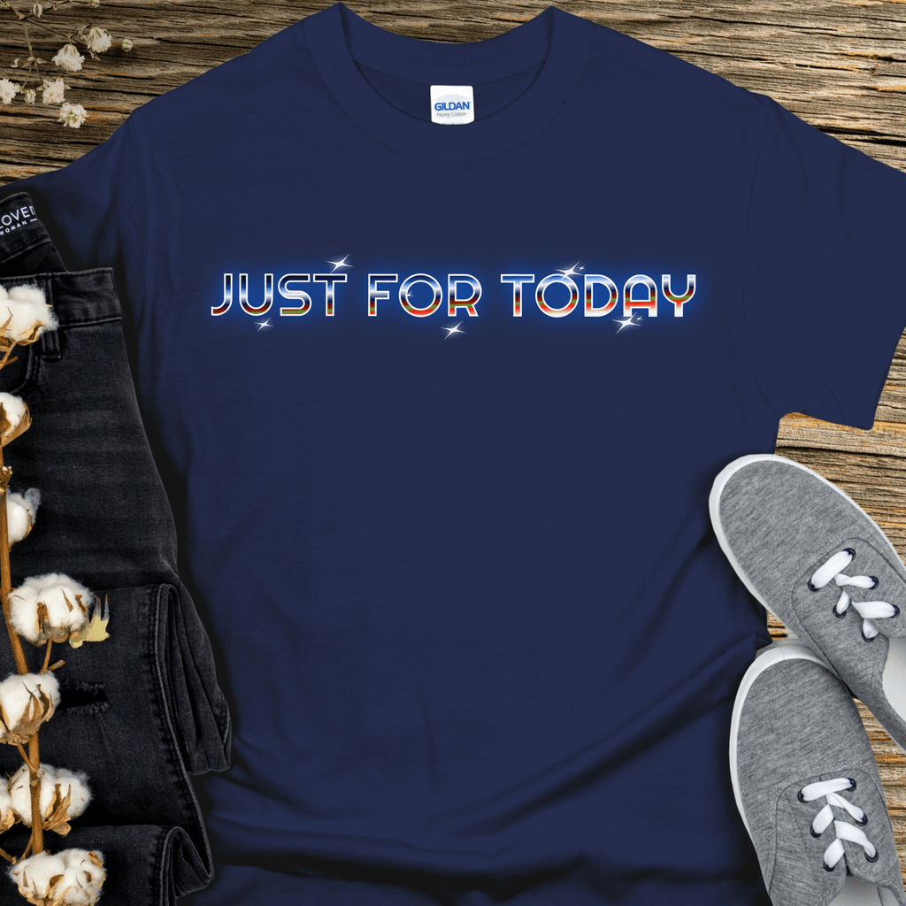Recovery T-Shirt | Inspiring Sobriety |  Just For Today