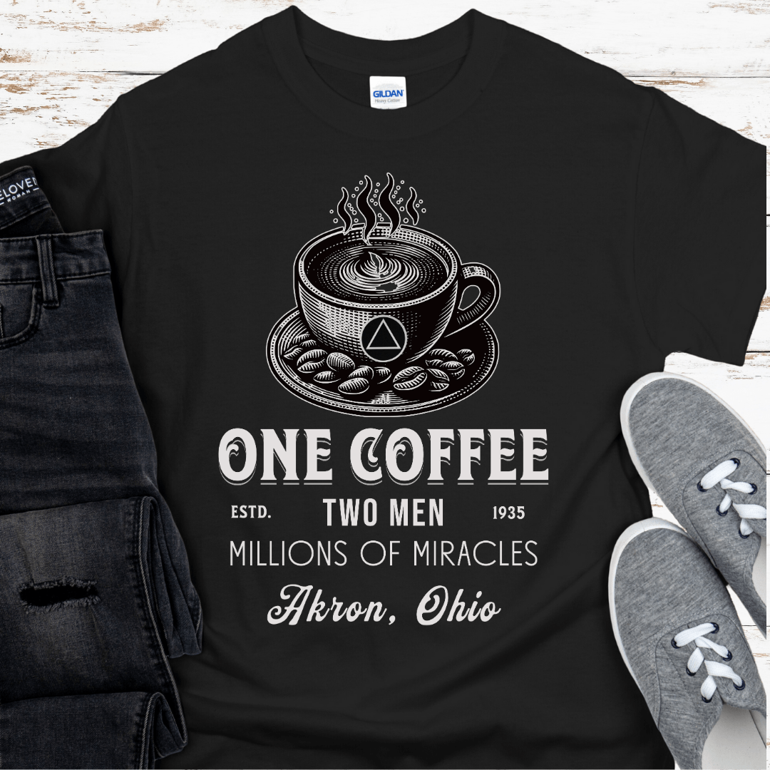 Recovery T-Shirt | Inspiring Sobriety |  One Coffee, 2 Men & Millions of Miracles
