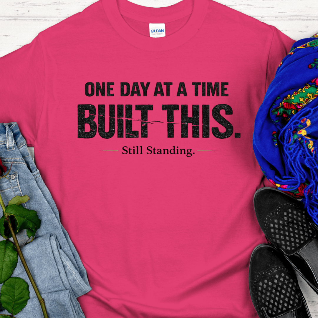 Recovery T-Shirt | Inspiring Sobriety |  One Day at a Time Built This