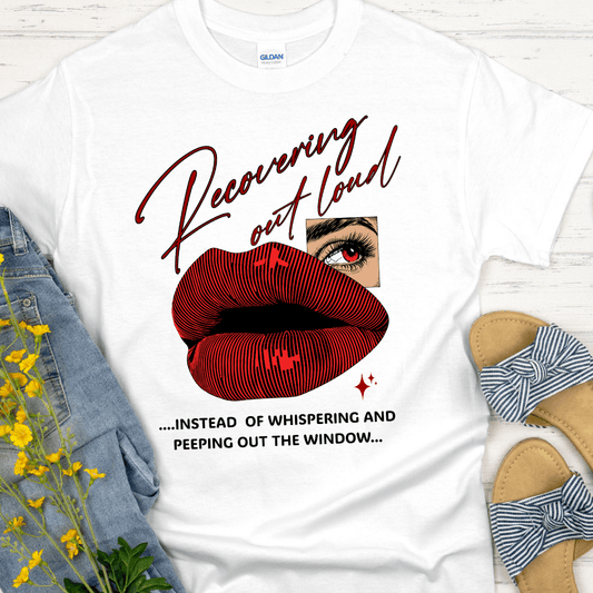Recovery T-Shirt | Inspiring Sobriety |  Recovering Out Loud