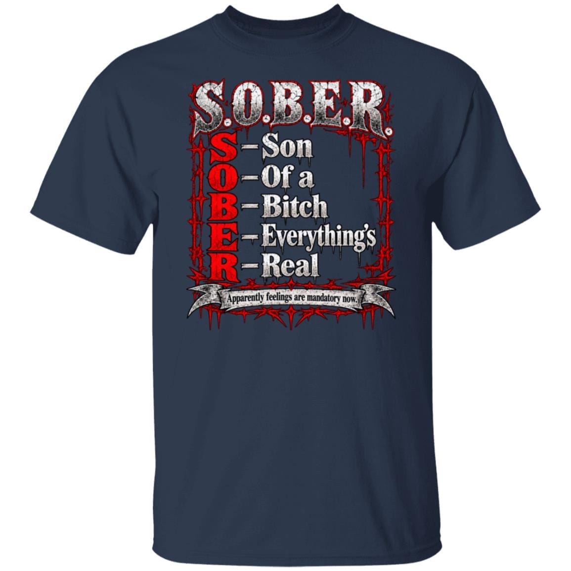 Recovery T-Shirt | Inspiring Sobriety |  SOBER Acronym