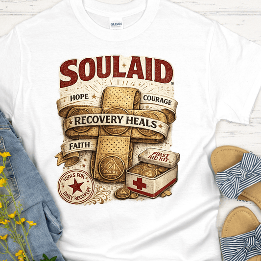 Recovery T-Shirt | Inspiring Sobriety |  Soul-Aid