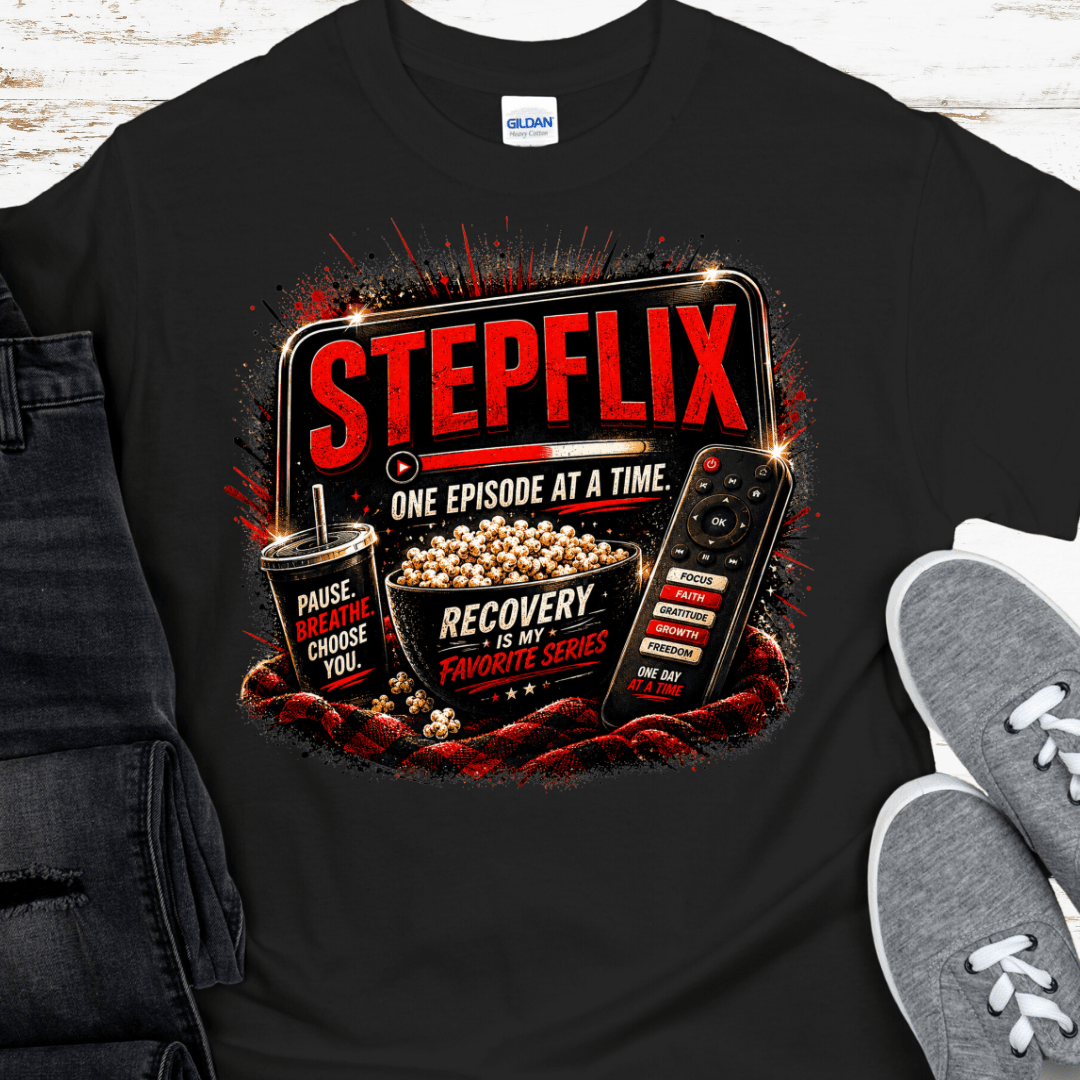 Recovery T-Shirt | Inspiring Sobriety |  Step-Flix
