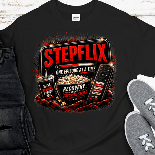 Recovery T-Shirt | Inspiring Sobriety |  Step-Flix