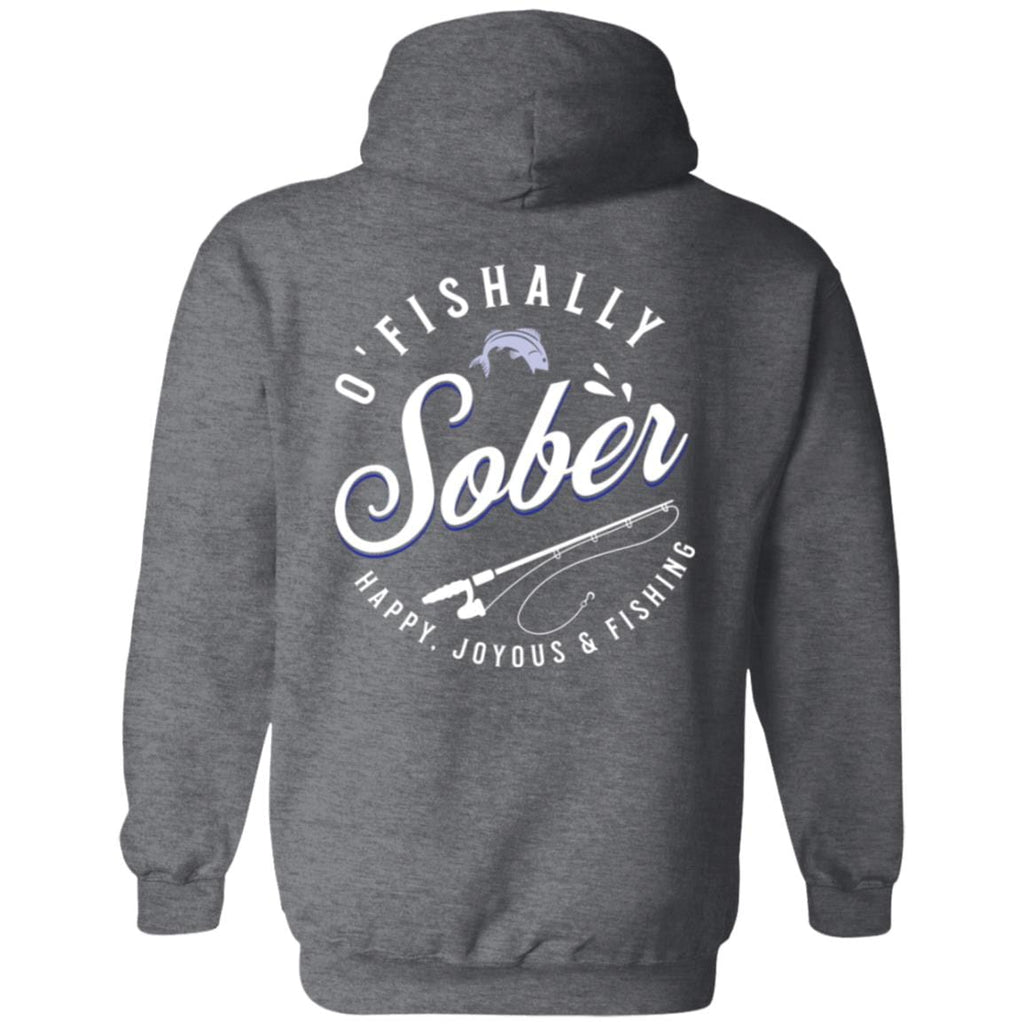 Recovery Zip Hoodie  | Inspiring Sobriety |  O'Fishally Sober