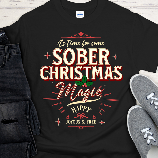 Christmas Recovery T-Shirt | Inspiring Sobriety |   Sober Christmas Magic