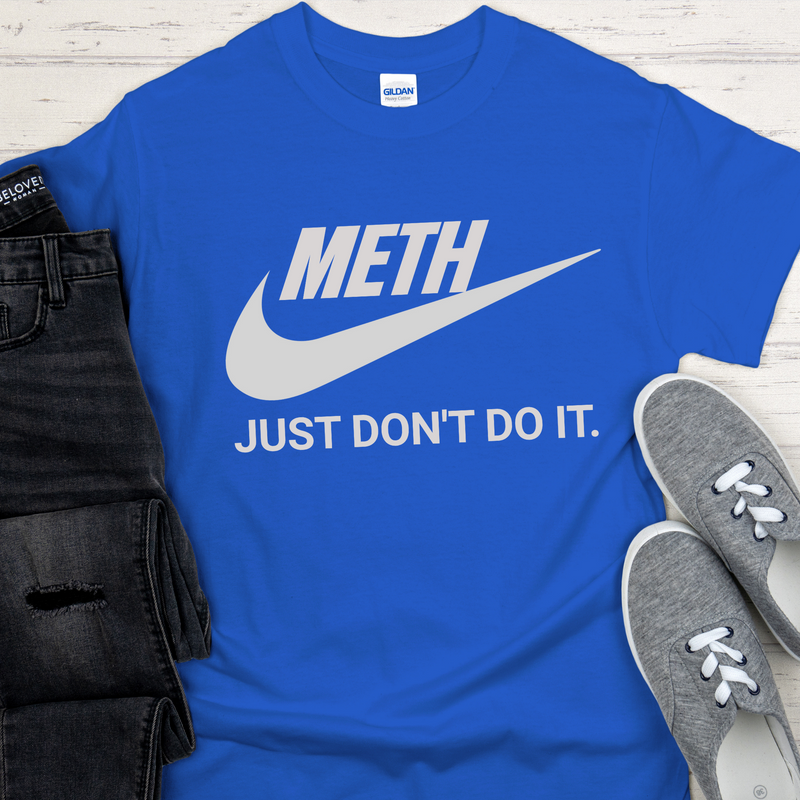 royal blue Custom Recovery T-Shirt | Inspiring Sobriety |  Meth - Just Don't Do It