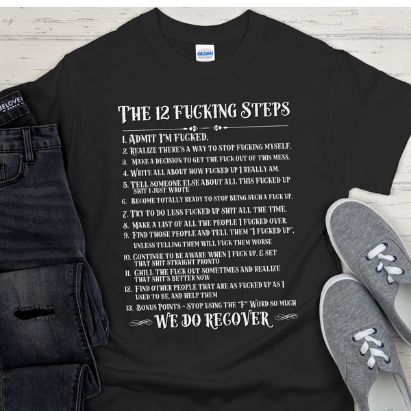 the 12 fucking steps tshirt black by inspiring sobriety