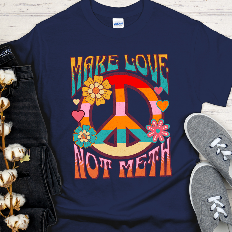 Recovery T-Shirt | Inspiring Sobriety |  Make Love Not Meth (Retro)