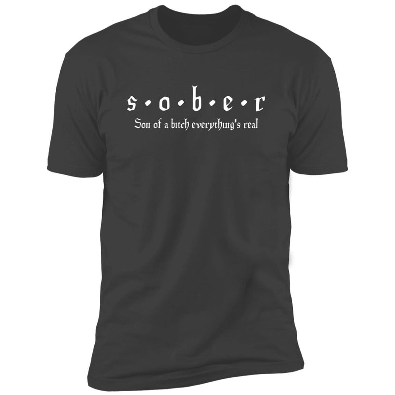 charcoal gray Mens Recovery T-Shirt | Inspiring Sobriety | S.O.B.E.R. son of a bitch everything's real