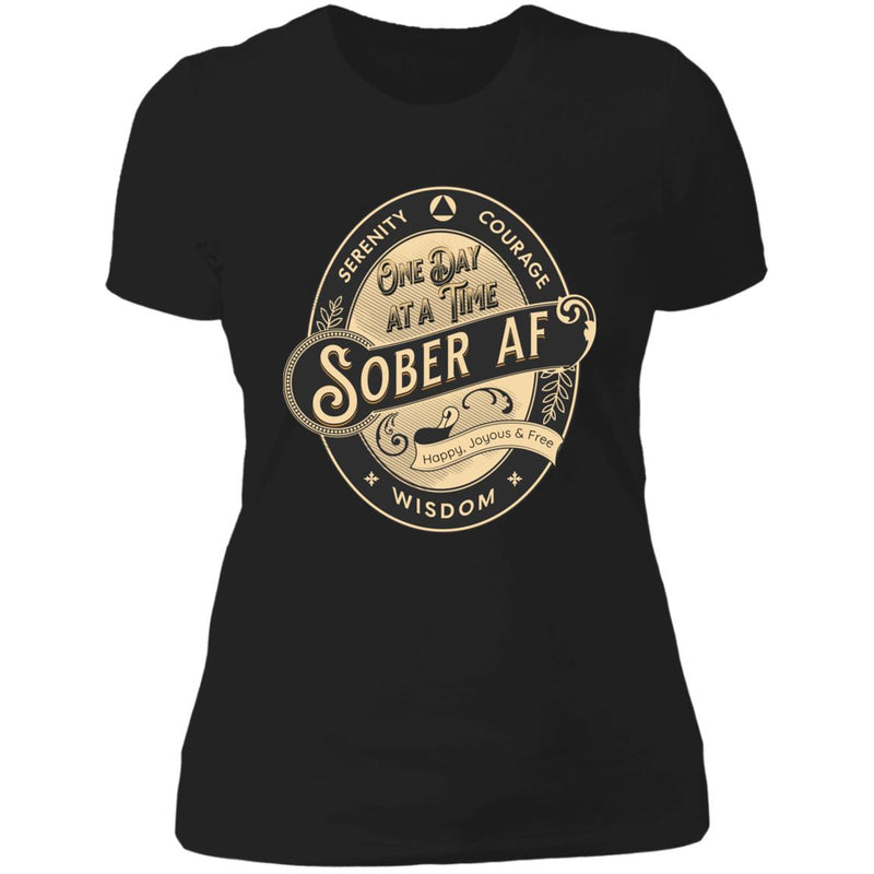 Womens Recovery T-Shirt | Inspiring Sobriety | Sober AF One Day at a Time