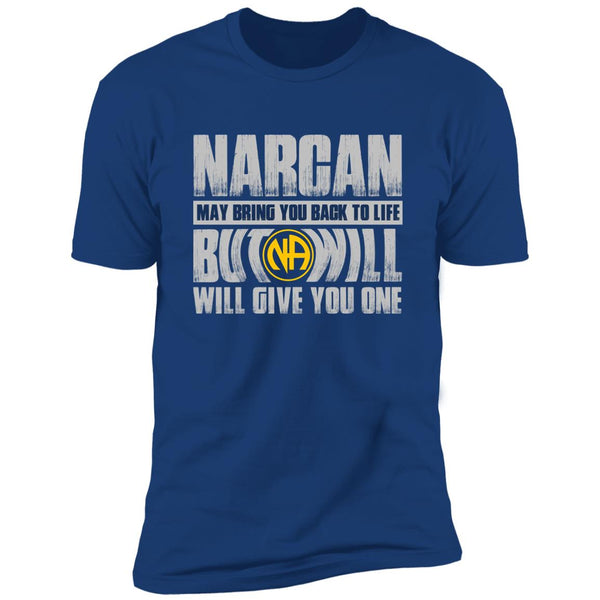 royal blue mens narcotics anonymous addiction recovery tshirt narcan may bring you back to life but NA will give you one