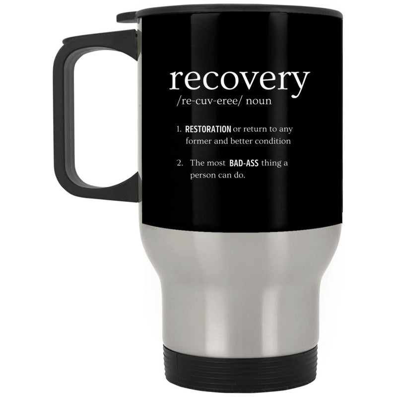 Addiction Recovery Travel Mug | Inspiring Sobriety | Definition of Recovery