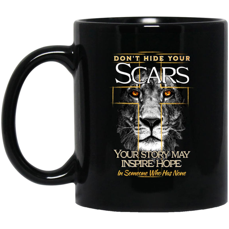 Recovery Coffee Mug | Inspiring Sobriety | Don't Hide Your Scars - Lion and Cross