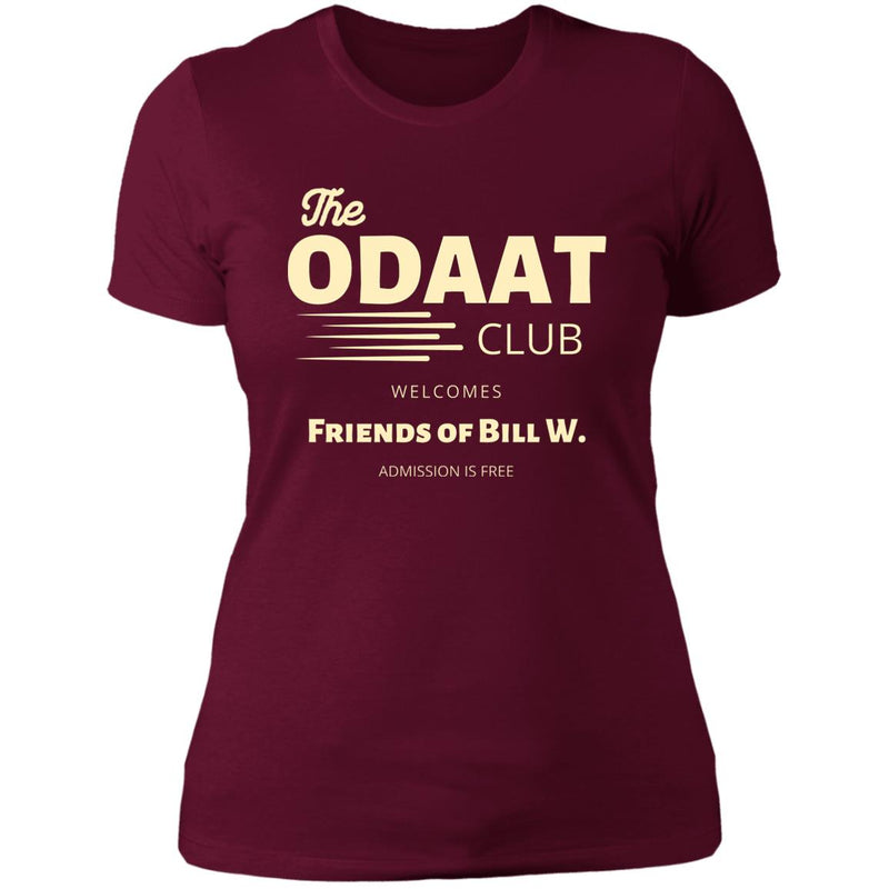 maroon red Womens Recovery T-Shirt | Inspiring Sobriety | The ODAAT Club welcomes friends of bill w.